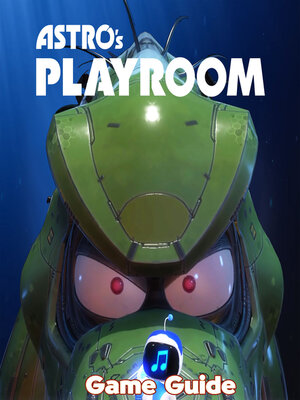 cover image of Astro's Playroom guide and walkthrough